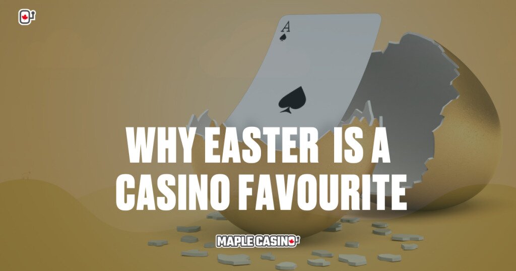 Easter Bonuses: Why Online Casinos Love These Holiday-themed Offers