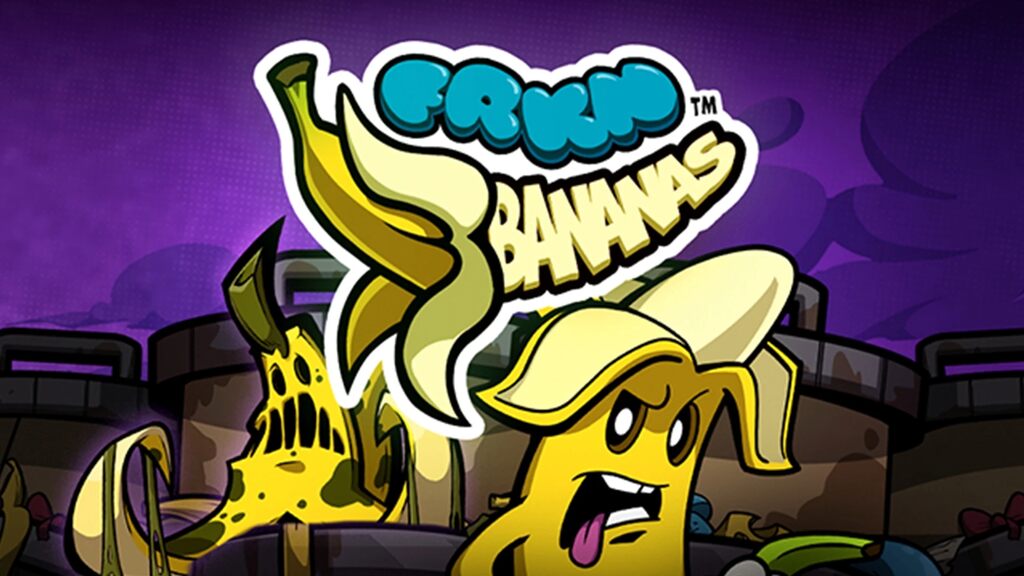FRKN Bananas